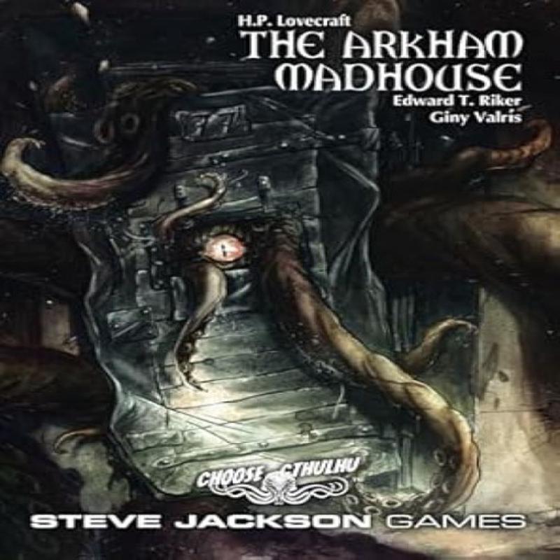 Choose Cthulhu Book 7: The Arkham Madhouse