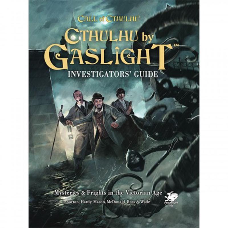 Call of Cthulhu: Cthulhu by Gaslight- Investigators Guide