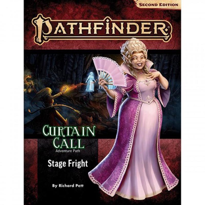 Pathfinder RPG, 2e: Adventure Path- Stage Fright (Curtain Call 1 of 3)