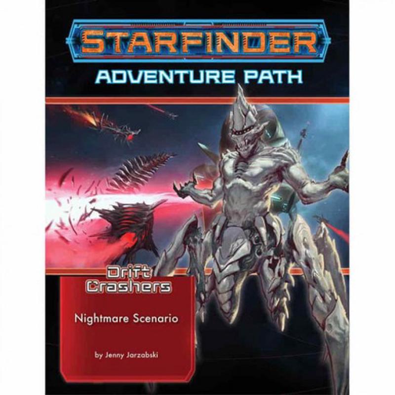Starfinder RPG Adventure Path: Nightmare Scenario (Drift Crashers 2 of 3)