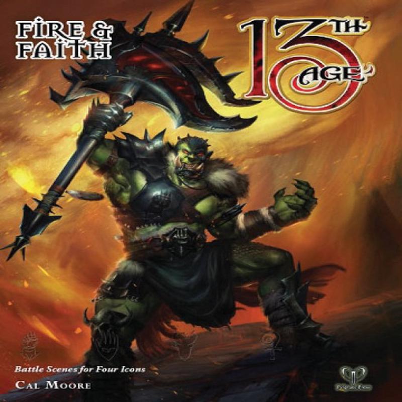 13th Age RPG: Fire & Faith