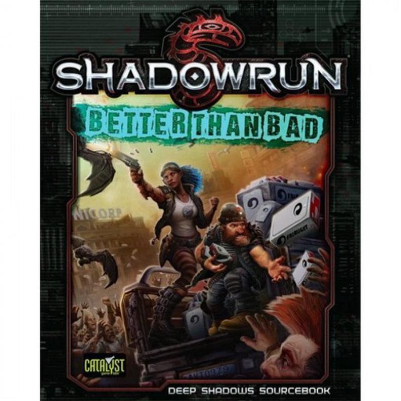 Shadowrun RPG: Better Than Bad